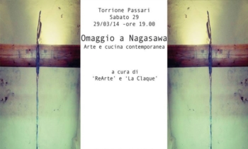 ''Omaggio a Nagasawa'' - Arte e cucina contemporanea - Sabato 29 Marzo ore 19.00 presso il Torrione Passari