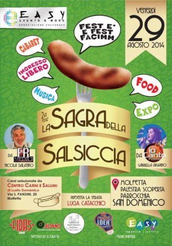 Grande successo per la Seconda Sagra della Salsiccia. LAssociazione Culturale Easy Events&More ringrazia tutti coloro che hanno partecipato allevento