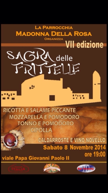 La parrocchia Madonna della Rosa organizza la VII edizione della ''Sagra delle Frittelle'' - Sabato 8 Novembre, ore 19.00