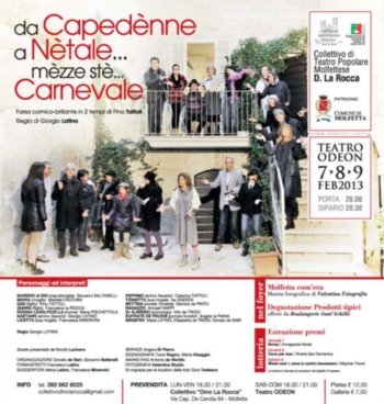 7-8-9 Febbraio presso il cineteatro Odeon andrà in scena ''Da Capèdenne a Nètale... mèzze stè Carnevale'' 